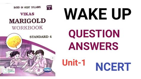 Wake Up Class 4th Marigold Workbook Unit 1 Wake Up Question Answers