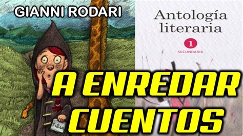 A Enredar Cuentos De Gianni Rodari Antolog A Literaria Primero