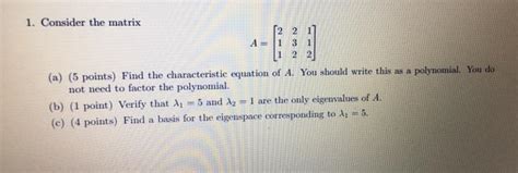 Solved 1 1 Consider The Matrix 2 A1 3 1 2 A 5 Points