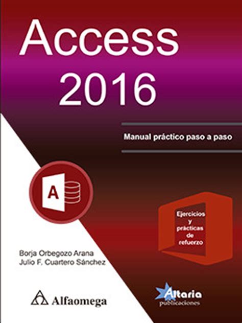 Access 2016 Manual Práctico Paso A Paso Alfaomega México