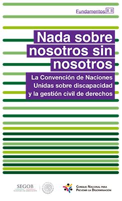 Nada Sobre Nosotros Sin Nosotros La Convenci N De Naciones Unidas