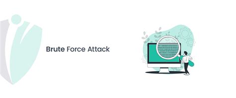 Brute Force Attack Zooming Into The Cybersecurity Landscape