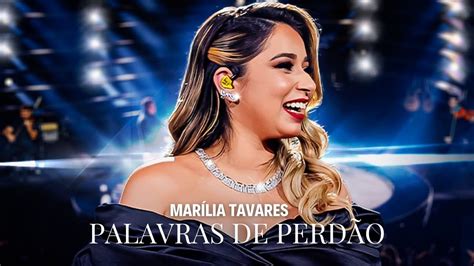 Sertanejo Marilia Tavares Palavras De Perd O Youtube