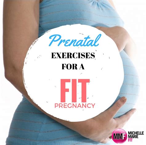 Prenatal Exercises For A Fit Pregnancy Michelle Marie Fit