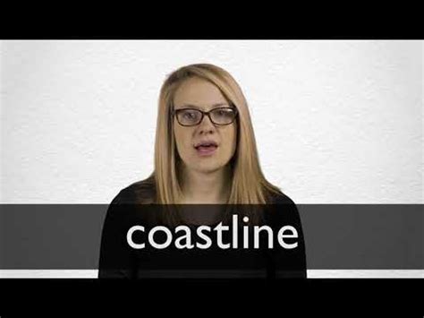 COASTLINE definition and meaning | Collins English Dictionary