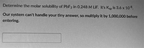 Solved Determine The Molar Solubility Of Pbf In M Chegg