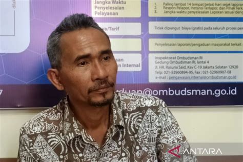 Ombudsman Ntb Terima Laporan Masyarakat Sepanjang Pelapor