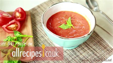 Roasted Tomato Soup Recipe Allrecipes Co Uk YouTube