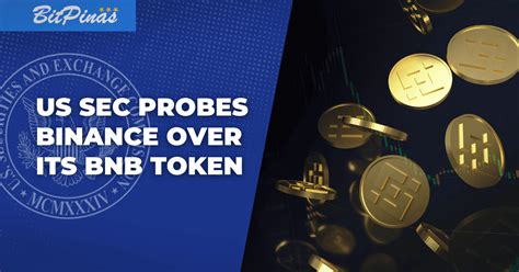 Us Sec Probes Binance Over Its Bnb Token Bitpinas