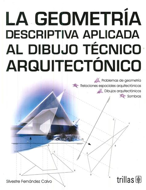 La geometría descriptiva aplicada al dibujo técnico arquitectónico