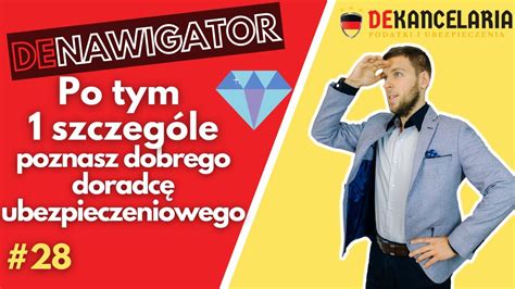 28 Denawigator Jak dobrze wybrać przedstawiciela ubezpieczeniowego w