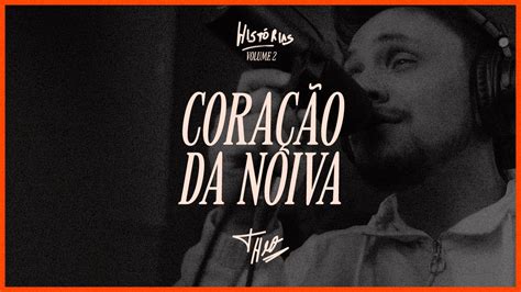 Cora O Da Noiva Theo Rubia Ac Stico Hist Rias Vol Youtube