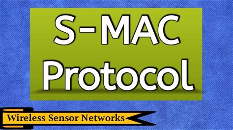 S Mac Protocol Smac Protocol In Wsn Smac In Wsn Mac Protocols