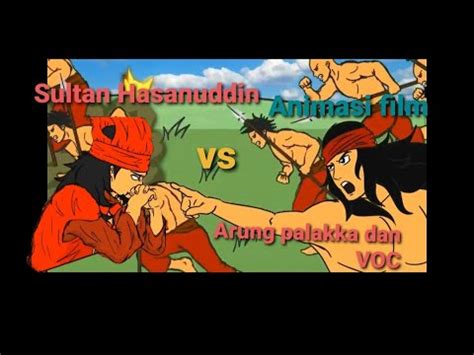 Film Animasi Penjajahan VOC Arung Pallakka Raja Bone Vs Sultan