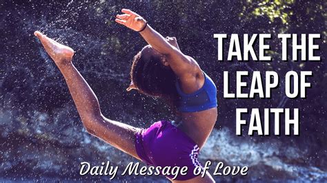 Take The Leap Of Faith🏔🏃‍♀️ Daily Message Of Love💚 Youtube