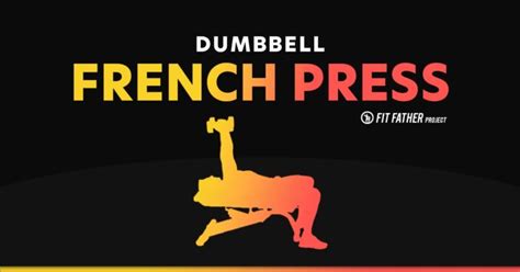 Dumbbell French Press - Great Video Tutorial & Exercise Guide