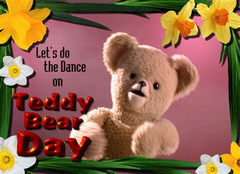 Lets Do The Teddy Bear Dance Free Teddy Bear Day Ecards 123 Greetings