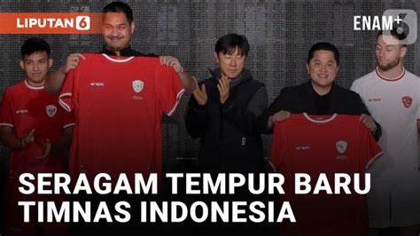 Timnas Indonesia Resmi Kenakan Jersey Baru Di Enamplus