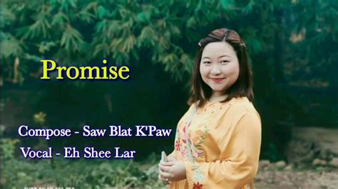 Karen Love Song Promise By Eh Shee Lar YouTube