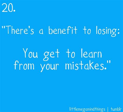 Theres A Benefit To Losing You Get To Learn From Your Mistakes