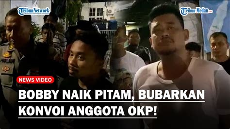 Bobby Nasution Naik Pitam Bubarkan Konvoi Anggota Okp Berkedok Sahur