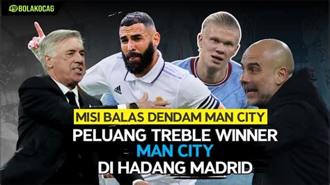 Misi Balas Dendam Manchester City Kepada Real Madrid Untuk Pertahankan