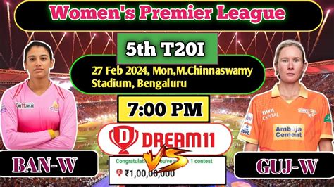 Ban Vs Guj Dream Team Ban Vs Guj Women Match Dream Production