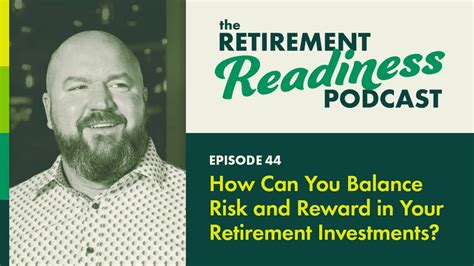 Balancing Risk And Reward In Retirement Investments Retirement