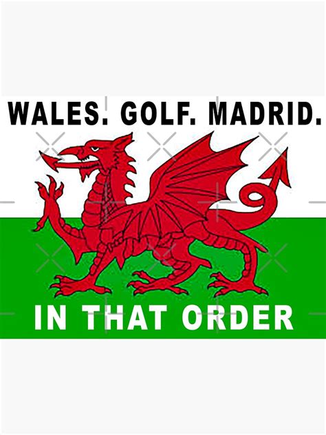 "Gareth Bale flag - Wales. Golf. Madrid. In That Order" Sticker for ...