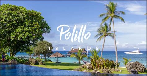 Polillo Islands Visitors Guide Discover The Philippines