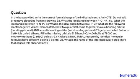 SOLVED: In the box provided, write the correct formal charge of the ...