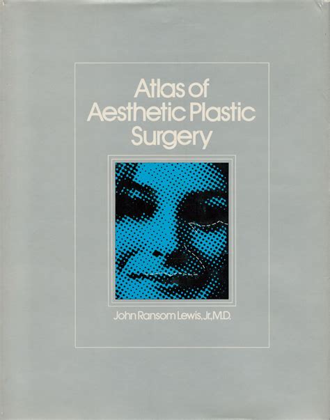 Atlas Of Aesthetic Plastic Surgery By John Ransom Lewis Very Good