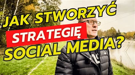 Jak Stworzyć Strategię Social Media VLOG 75 YouTube