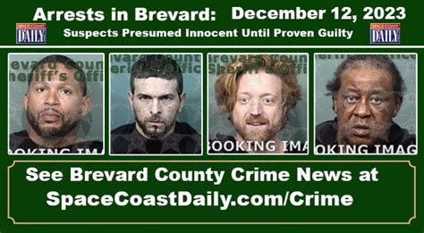 Arrests In Brevard County December 12 2023 Suspects Presumed Innocent Until Proven Guilty