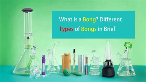 What is a bong? Benefits? Different Types of Bongs in Brief | LOOKAH