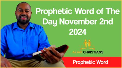 Prophetic Word Of The Day November 2nd 2024 School Of Prophets