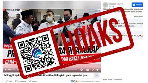 Beredar Video Hoax Detik Detik Prabowo Subianto Ditangkap Dan Batal