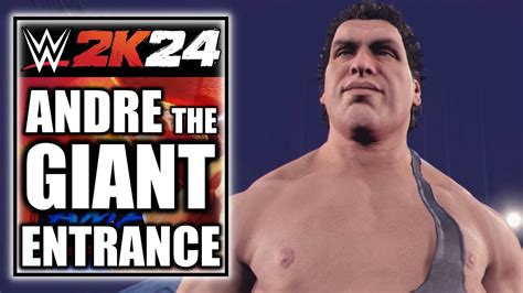 WWE 2K24 Andre The Giant Entrance Cinematic YouTube