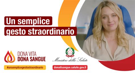 Dona Vita Dona Sangue Campagna Nazionale Donazione Sangue E Plasma 2023