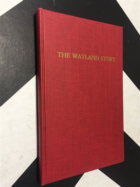 The Wayland Story: Centennial History of Wayland Academy 1855-1955 by ...