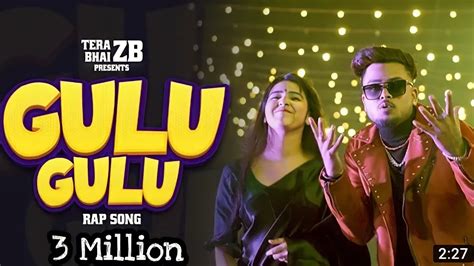 Gulu Gulu Rap Song Zb Official Music Video Kolkata Hit Rap Song