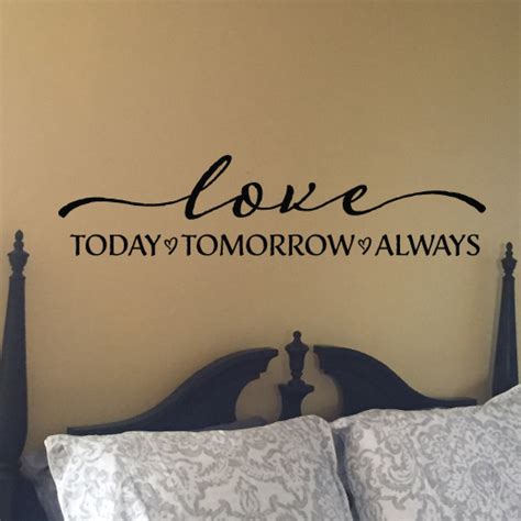 Love Today Tomorrow Always Vinyl Wall Decal By Wild Eyes Signs