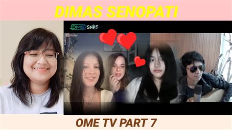 Dimas Senopati Ome Tv Part Iii Reaction Youtube