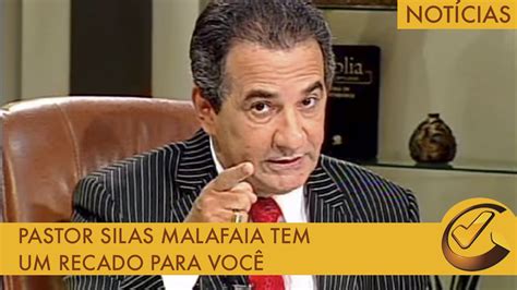 Pastor Silas Malafaia Tem Um Recado Para Voc Youtube