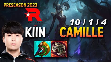 Kt Kiin Camille Vs Fiora Top Kr Ranked Youtube