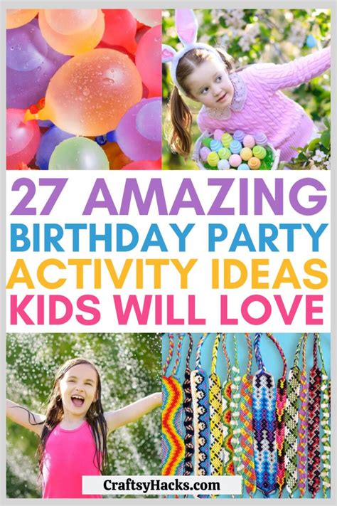 27 Best Activities for Kids' Birthday Party - Craftsy Hacks