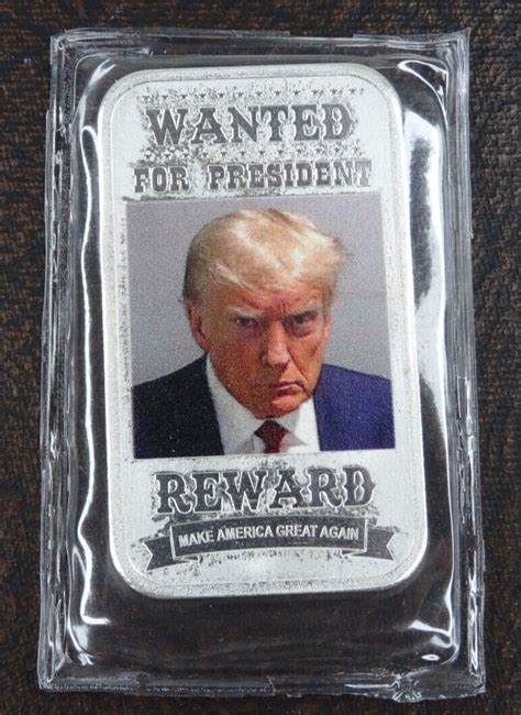 Donald Trump Mugshot Silver Bar Wanted For President 1 Troy Oz 999 Fine