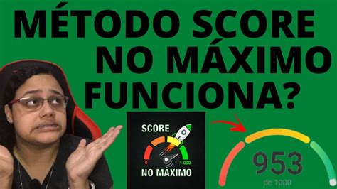 Método Score No Máximo Funciona De Verdade Método Score No Máximo é