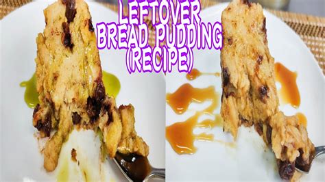 Leftover Bread Pudding Recipe No Oven No Bake Youtube