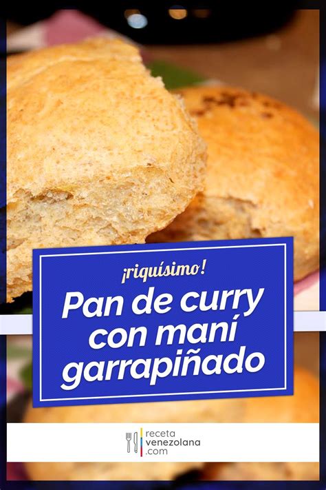 Pan De Curry Con Man Garapi Adodelicioso Receta Venezolana